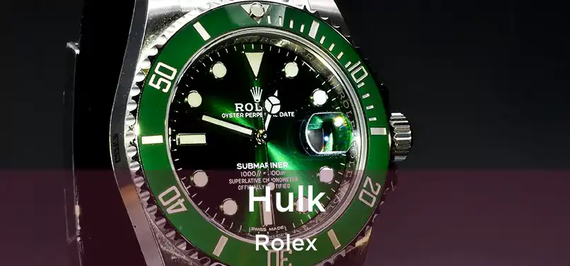  Hulk Rolex