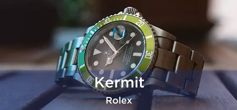  Kermit Rolex