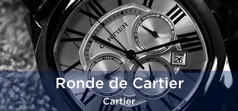  Ronde de Cartier Cartier