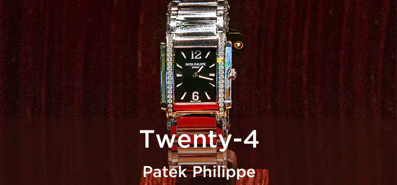  Twenty-4 Patek Philippe